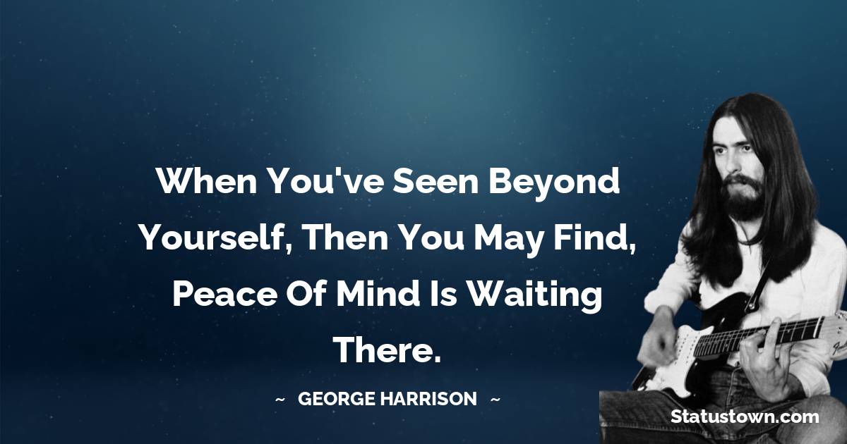 George Harrison Positive Thoughts