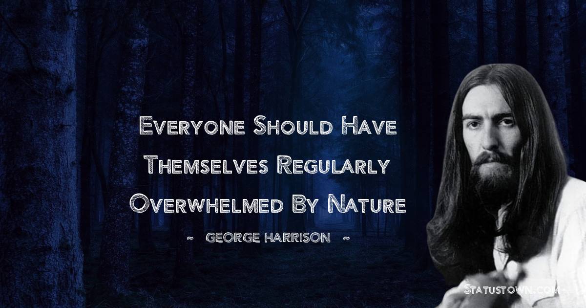 George Harrison Unique Quotes