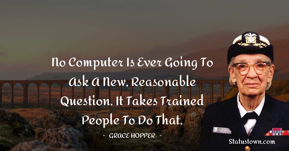 Grace Hopper Inspirational Quotes
