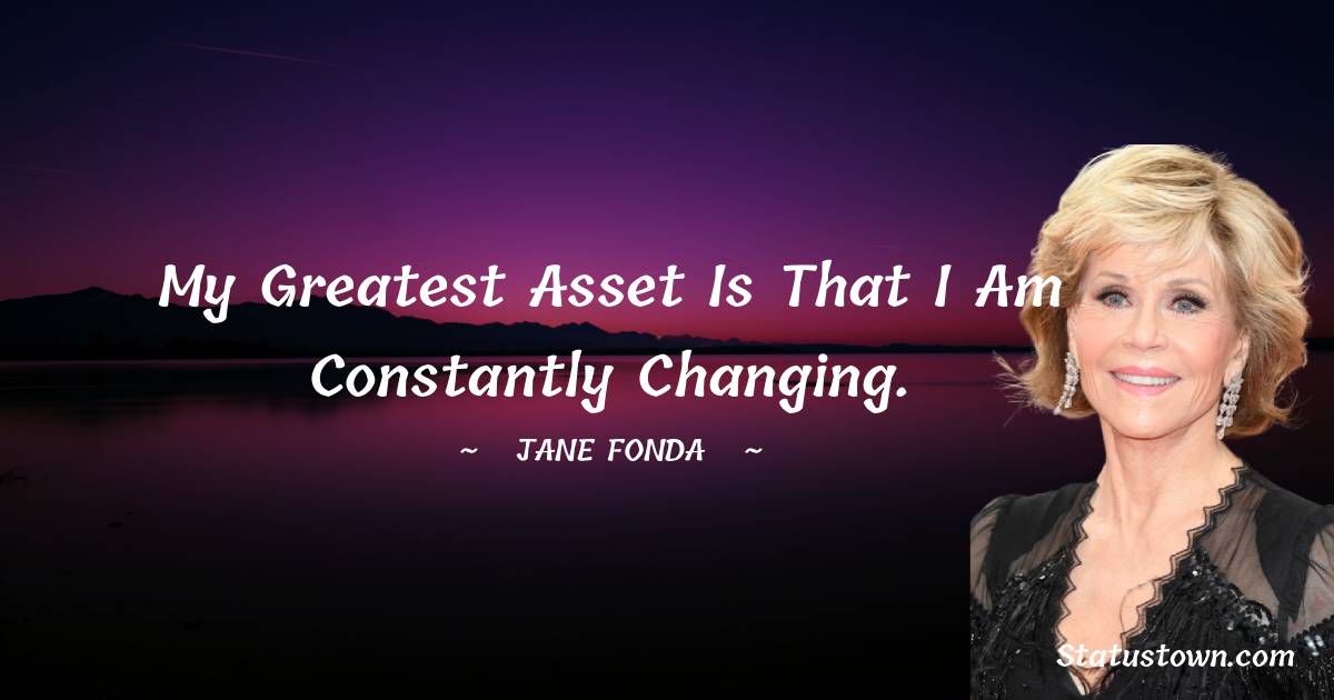 Jane Fonda Motivational Quotes