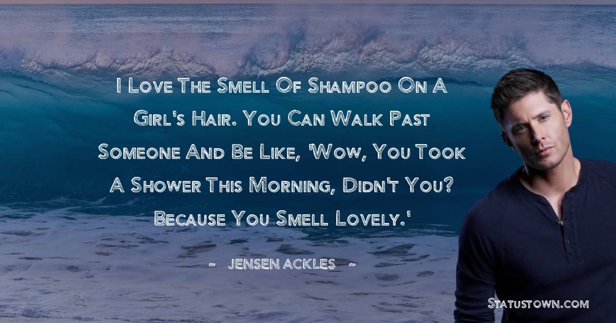 Jensen Ackles Motivational Quotes