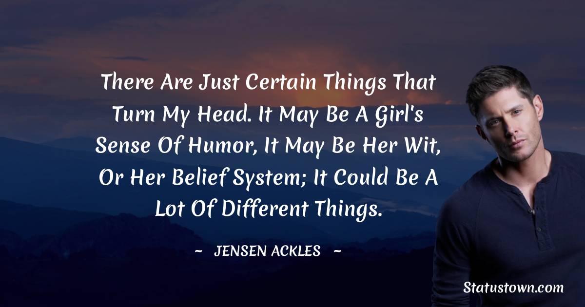 Jensen Ackles Positive Quotes