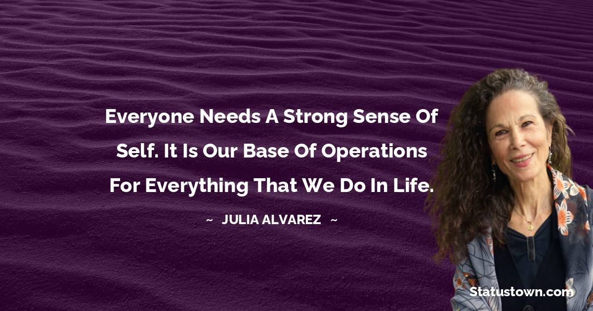 Julia Alvarez Short Quotes