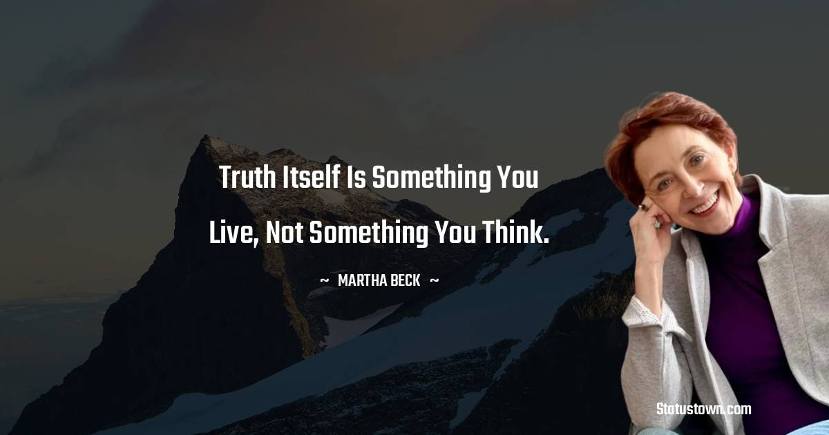 Martha Beck Quotes Thoughts And Images