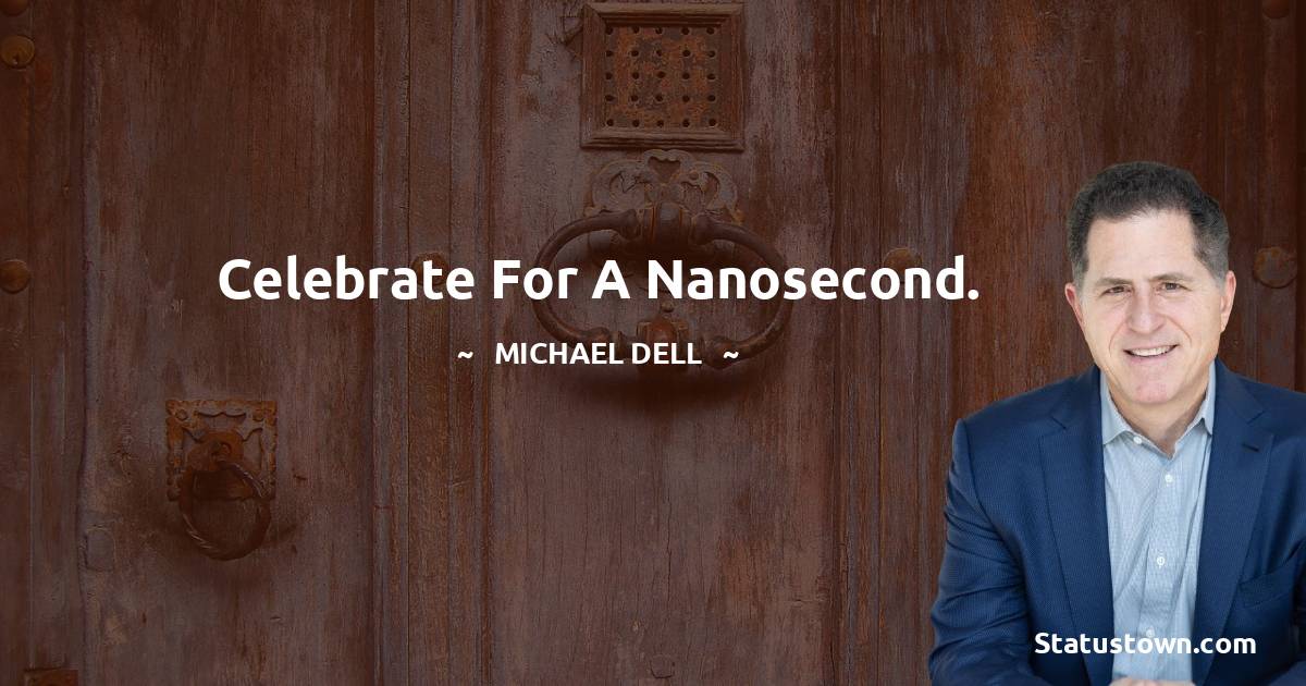 Celebrate for a nanosecond.
