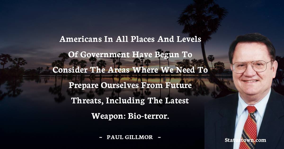 Simple Paul Gillmor Quotes