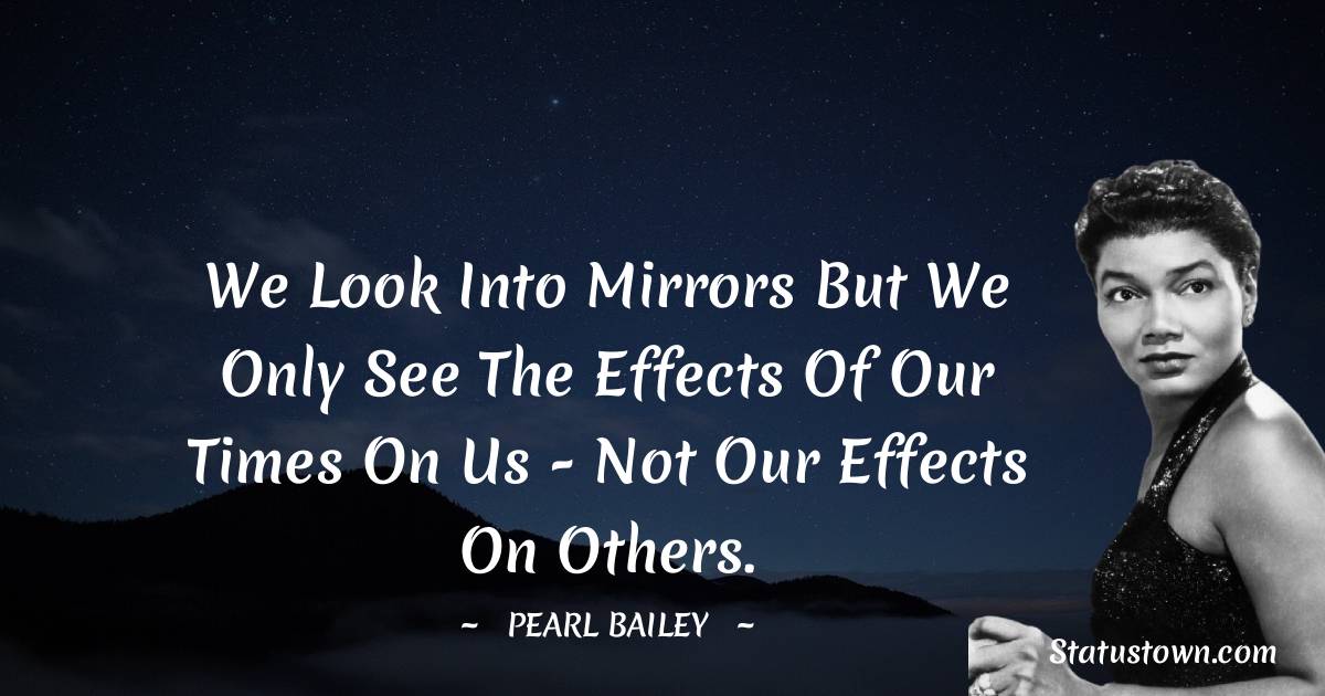 Pearl Bailey Positive Quotes