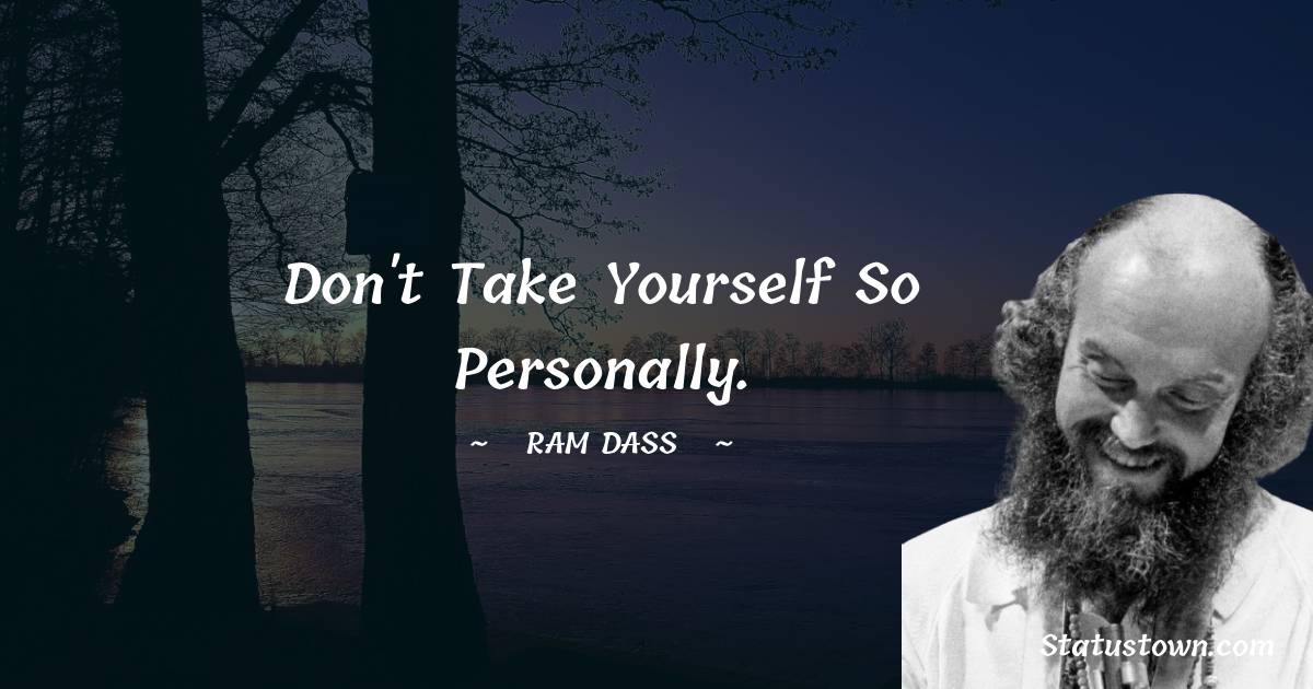 Unique Ram Dass Thoughts