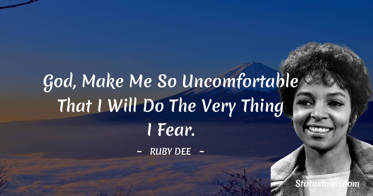 Ruby Dee Unique Quotes
