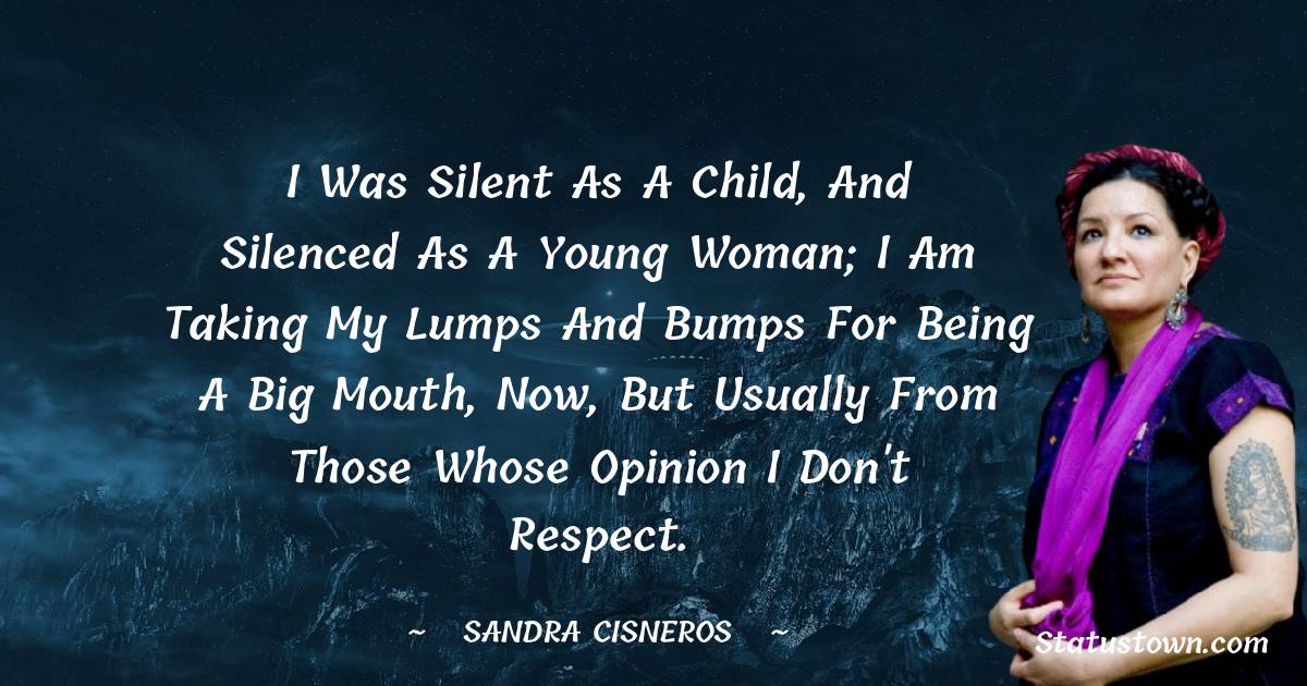 Sandra Cisneros Thoughts