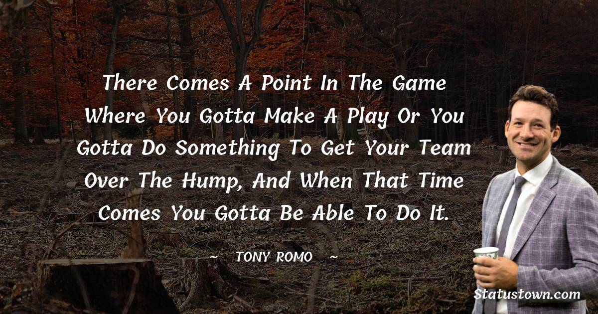 Tony Romo Inspirational Quotes