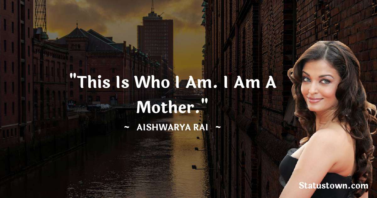 Short Aishwarya Rai Quotes