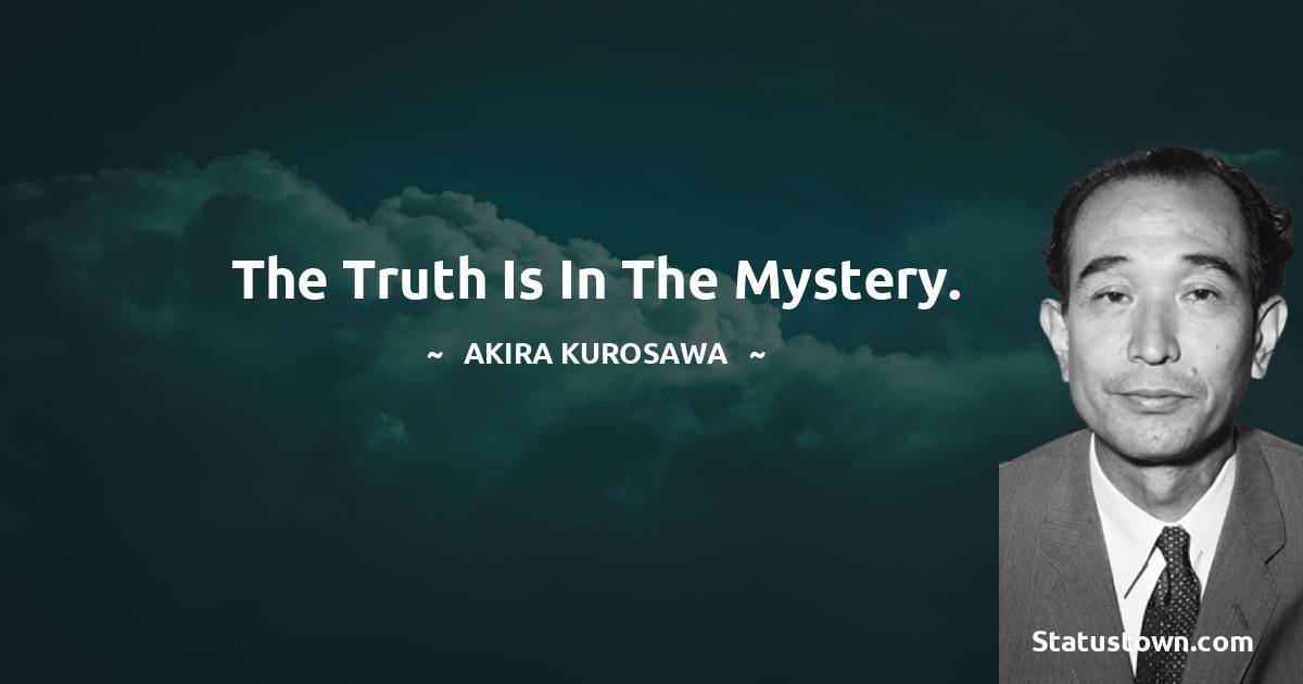 Unique Akira Kurosawa Thoughts