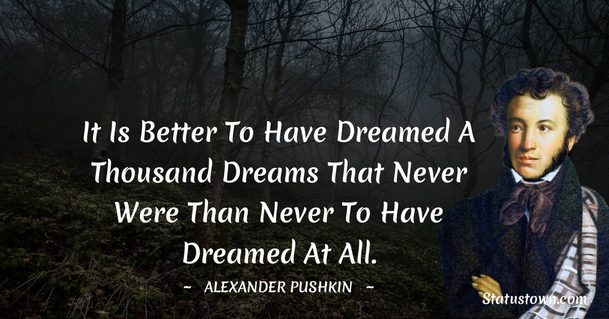 Alexander Pushkin Unique Quotes