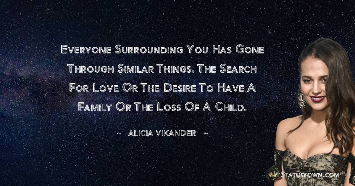 Alicia Vikander Motivational Quotes