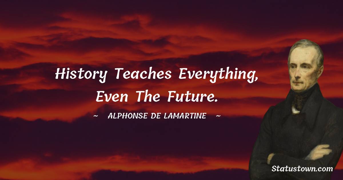 Alphonse de Lamartine Inspirational Quotes