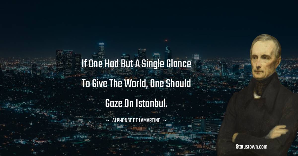 Alphonse de Lamartine Unique Quotes