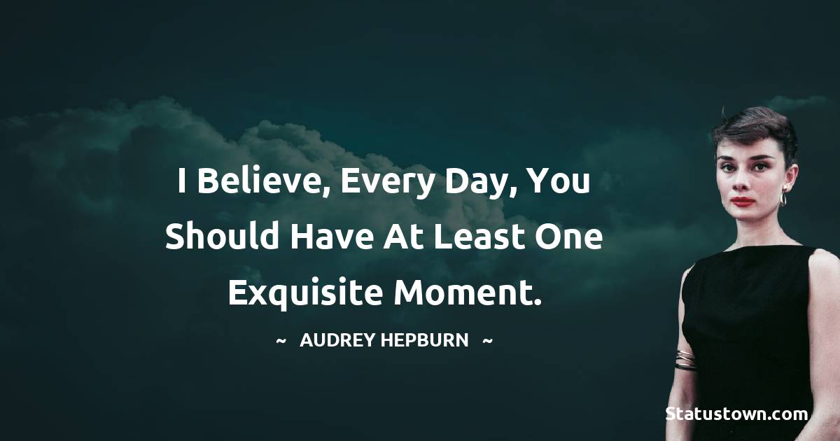 Audrey Hepburn Positive Quotes