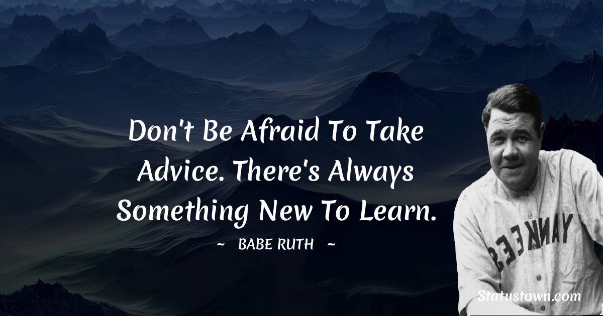 Babe Ruth Unique Quotes