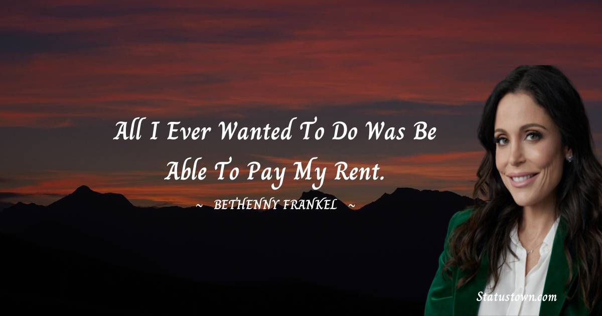 Bethenny Frankel Unique Quotes