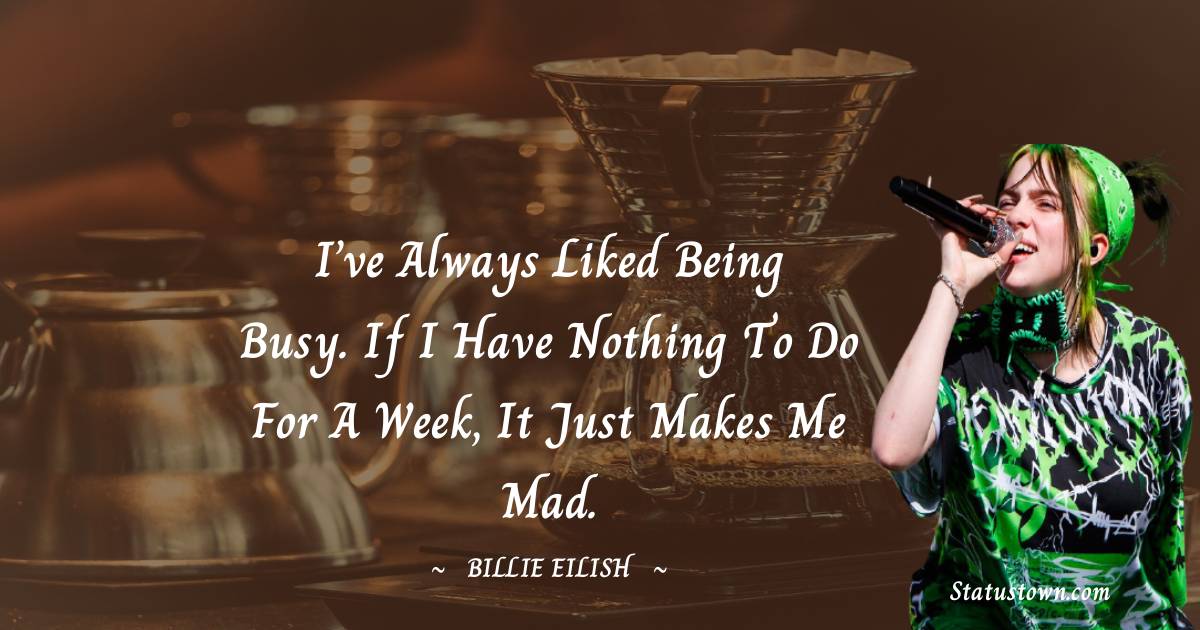 Billie Eilish Motivational Quotes