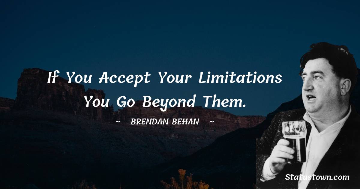 Brendan Behan Positive Thoughts