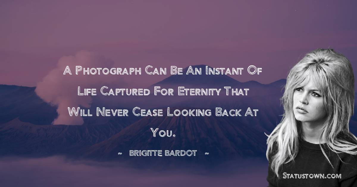 Brigitte Bardot Inspirational Quotes