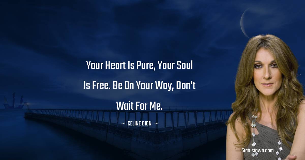 Celine Dion Thoughts