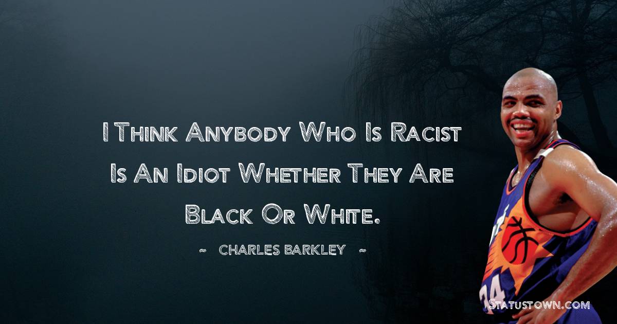 Charles Barkley Short Quotes