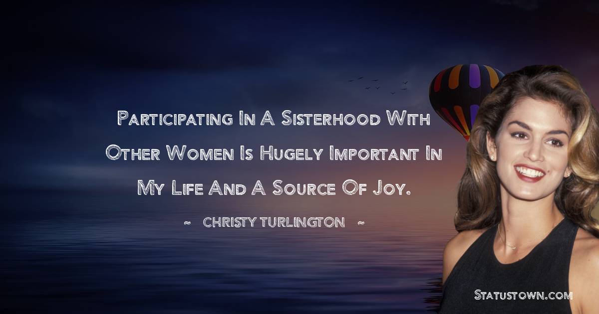 Christy Turlington Positive Quotes