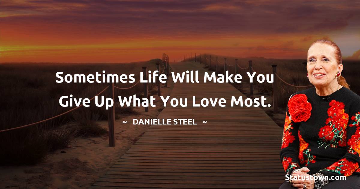 Short Danielle Steel Quotes