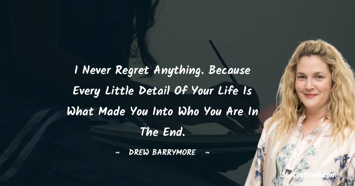 Drew Barrymore Motivational Quotes