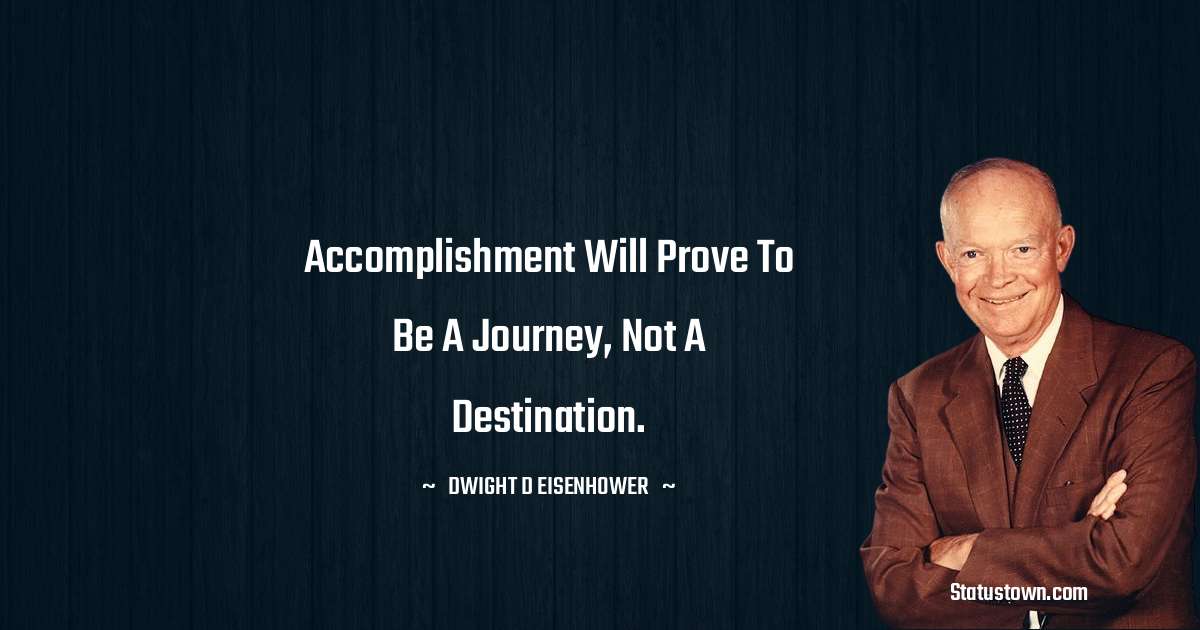 Dwight D. Eisenhower Motivational Quotes
