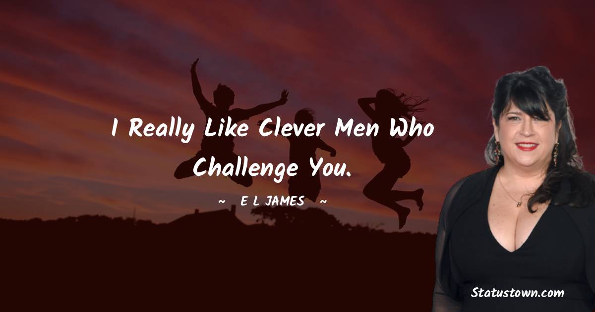 E. L. James Thoughts