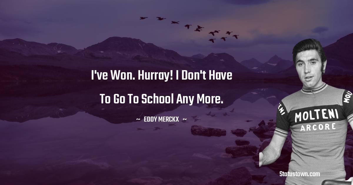 Eddy Merckx Inspirational Quotes