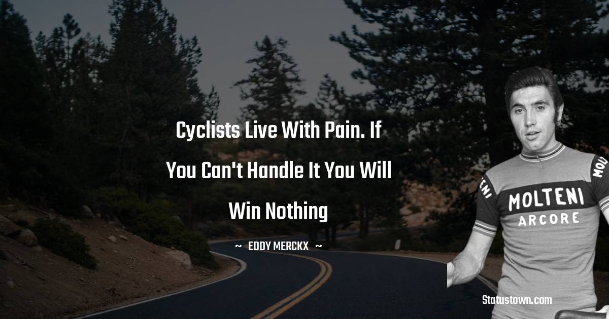 Eddy Merckx Thoughts