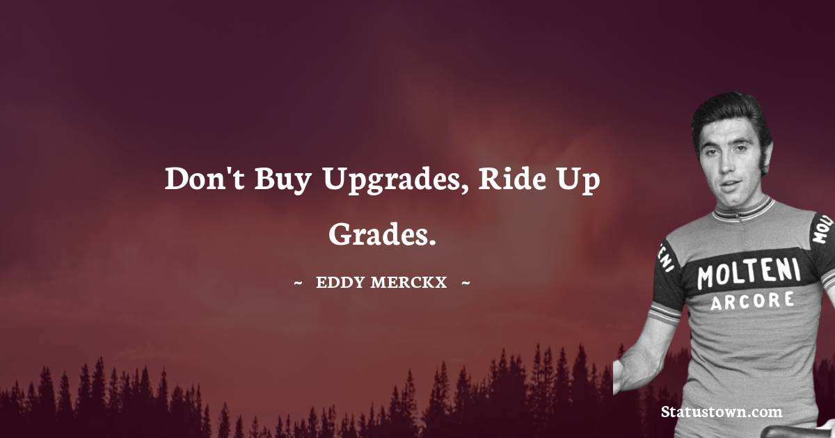 Eddy Merckx Unique Quotes
