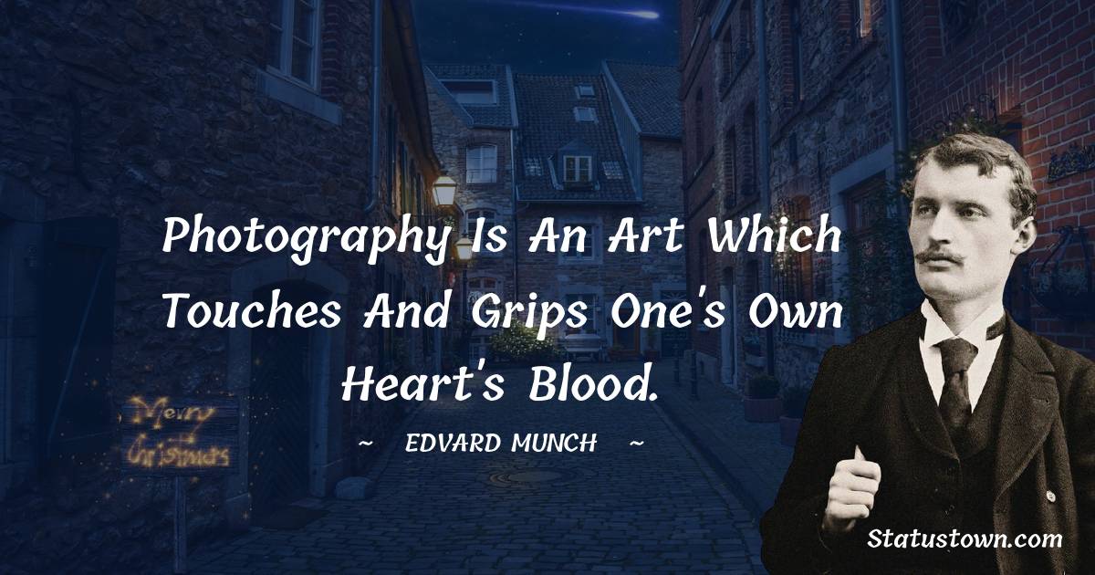Edvard Munch Motivational Quotes