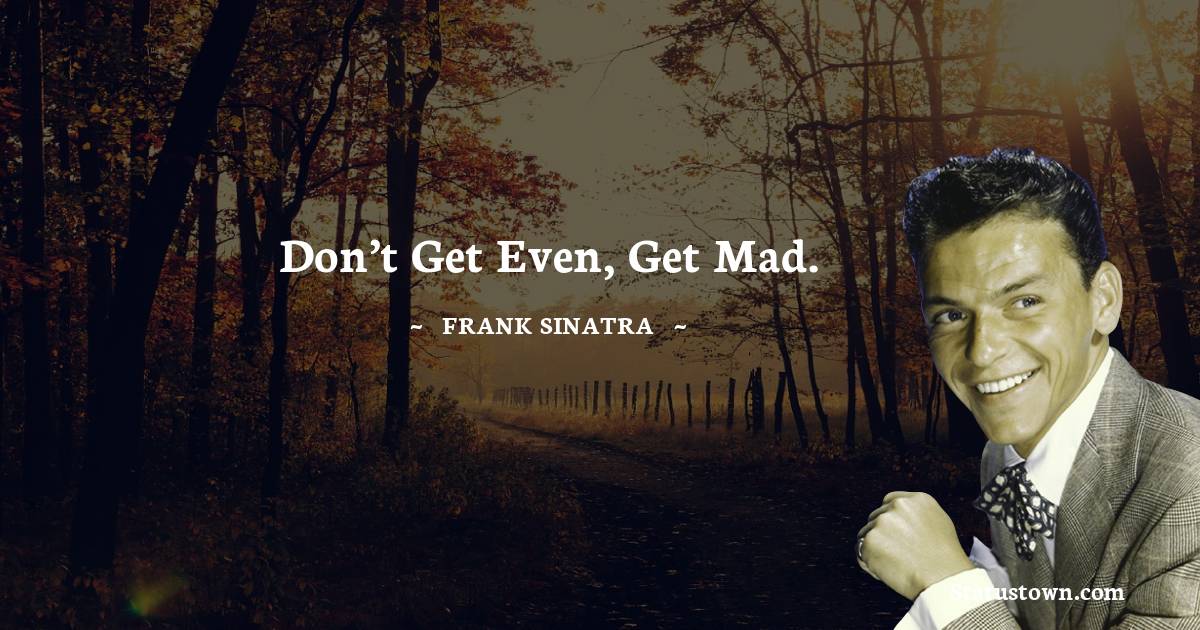Frank Sinatra Motivational Quotes