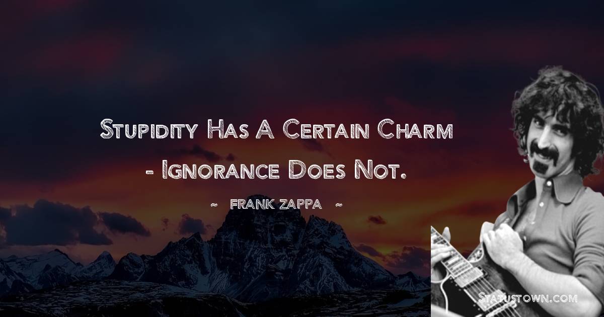 Frank Zappa Short Quotes