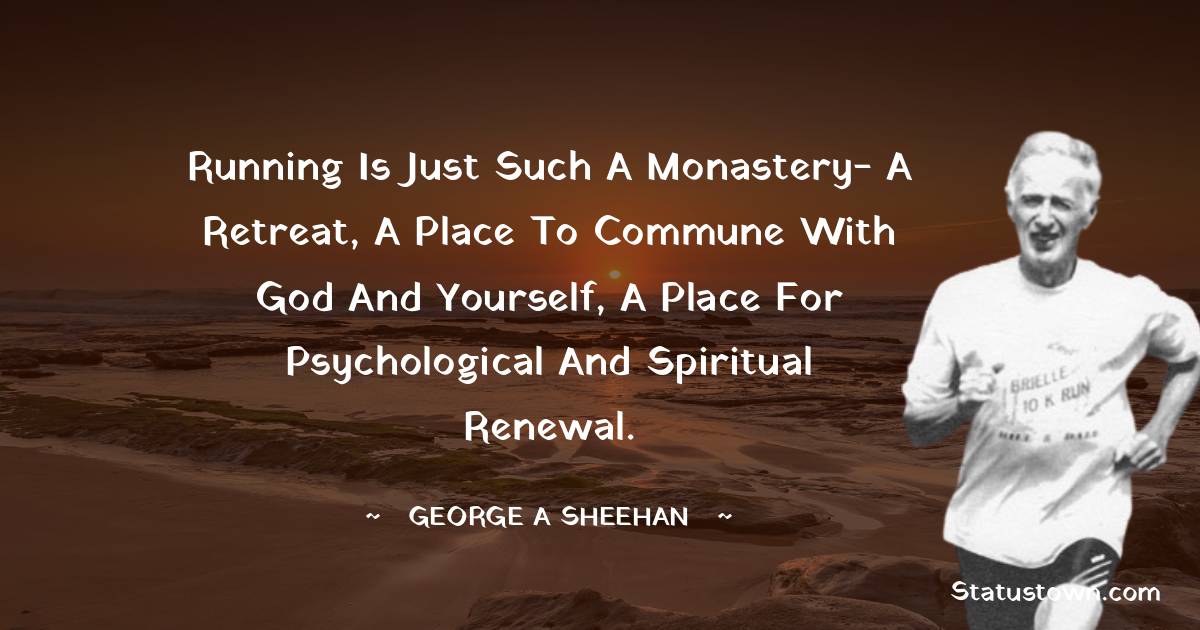 George A. Sheehan Positive Quotes