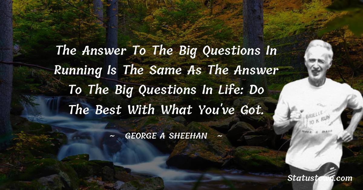 George A. Sheehan Unique Quotes