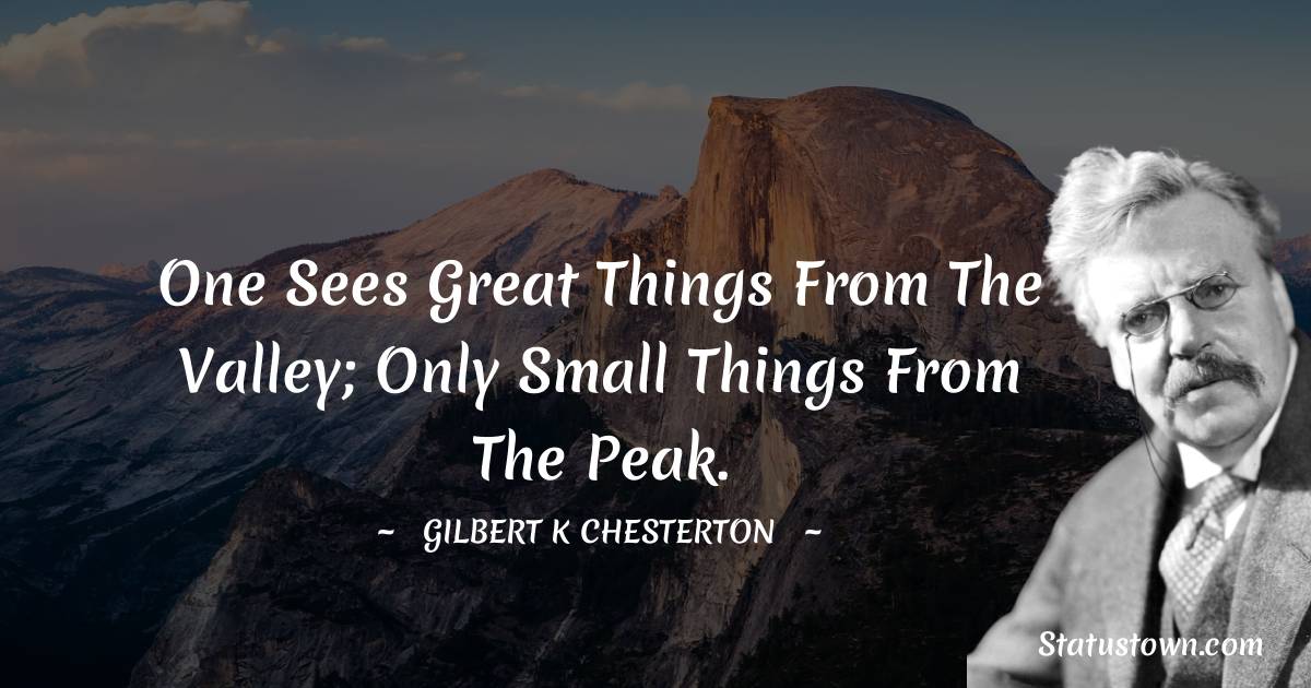 Gilbert K. Chesterton Short Quotes