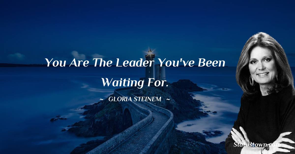 Gloria Steinem Short Quotes