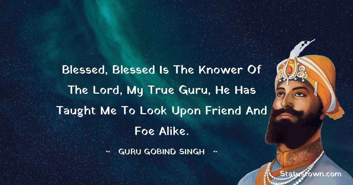 Guru Gobind Singh Ji Quotes