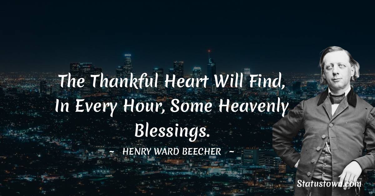 Henry Ward Beecher Thoughts
