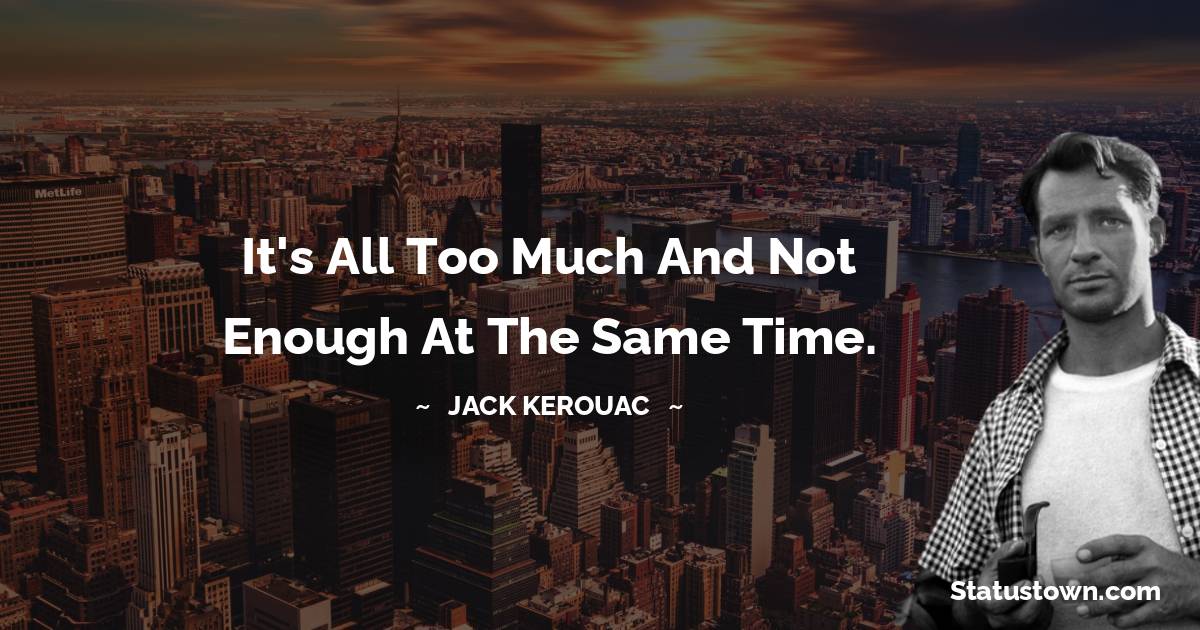 Jack Kerouac Short Quotes