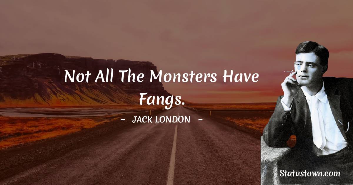 Jack London Motivational Quotes