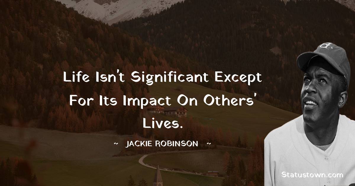 Jackie Robinson Inspirational Quotes