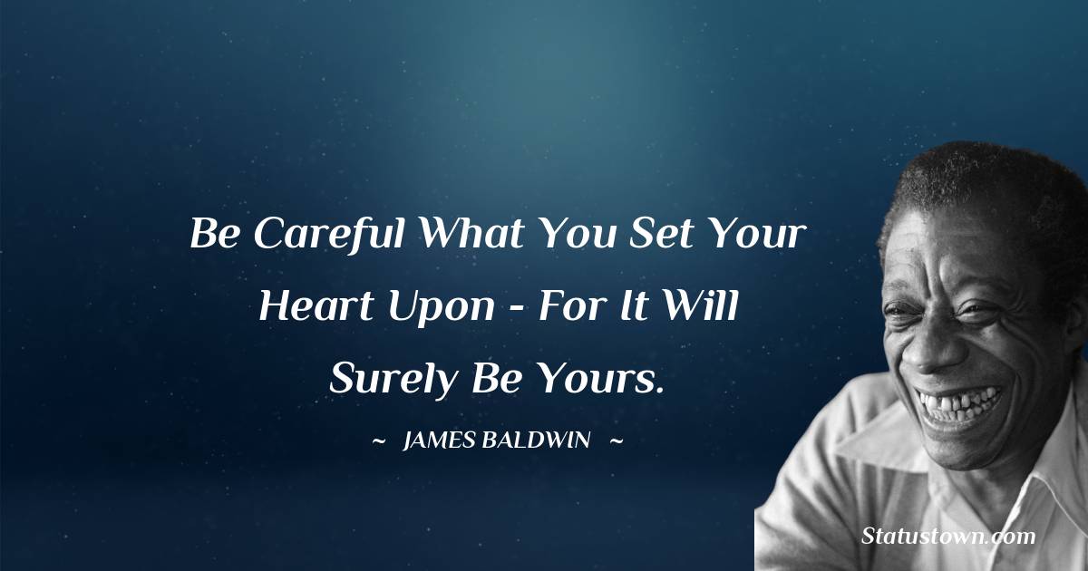 Unique James Baldwin Thoughts
